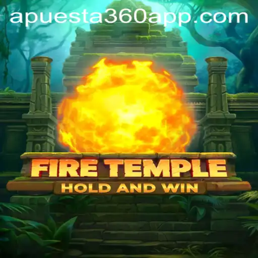 Unveiling FireTemple: The Thrilling World of Apuesta360's Newest Game